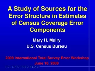 A Study of Sources for the  Error Structure in Estimates  of Census Coverage Error Components