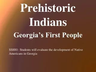 Prehistoric Indians Georgia’s First People