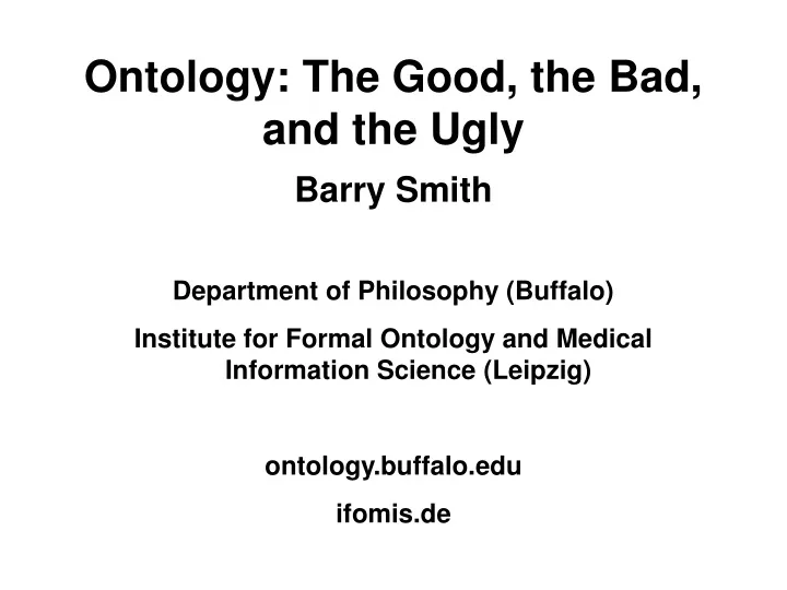 ontology the good the bad and the ugly