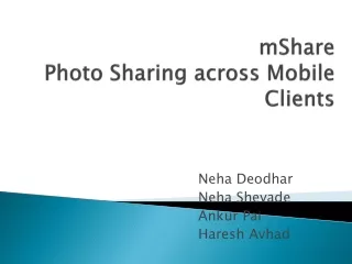 mShare Photo Sharing across Mobile Clients