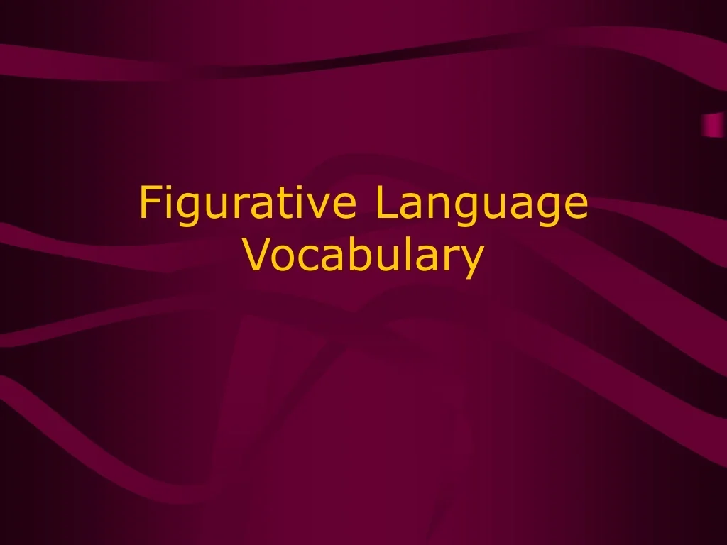 PPT - Figurative Language Vocabulary PowerPoint Presentation, free ...