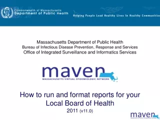 How to run and format reports for your Local Board of Health 2011  (v11.0)