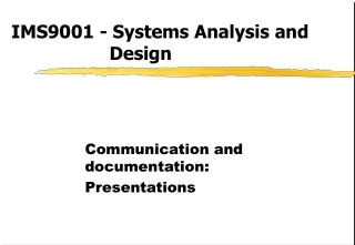 IMS9001 - Systems Analysis and 				Design