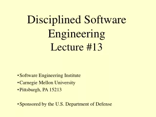 Disciplined Software  Engineering  Lecture #13