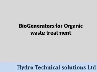 BioGenerators  for Organic waste treatment
