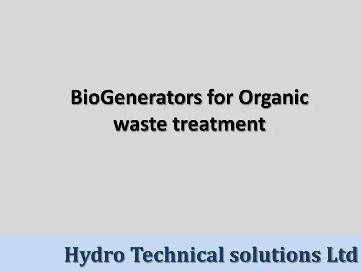 biogenerators for organic waste treatment
