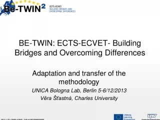 BE-TWIN: ECTS-ECVET- Building Bridges and Overcoming Differences