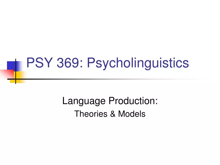 psy 369 psycholinguistics