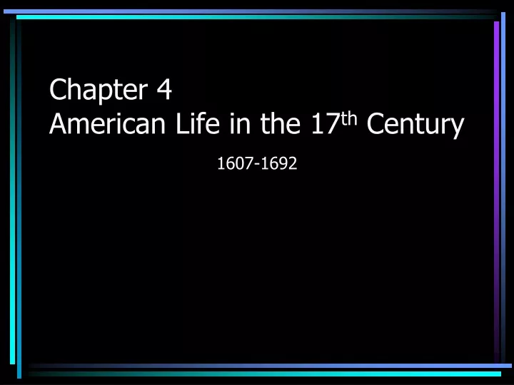 chapter 4 american life in the 17 th century