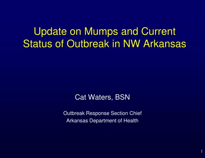 update on mumps and current status of outbreak in nw arkansas