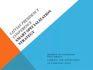 Latvian Presidency Conference Smart Specialization  Strategy