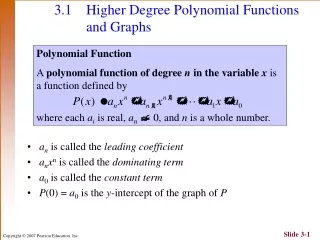 3.1 	Higher Degree Polynomial Functions 	and Graphs