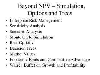 Beyond NPV – Simulation, Options and Trees