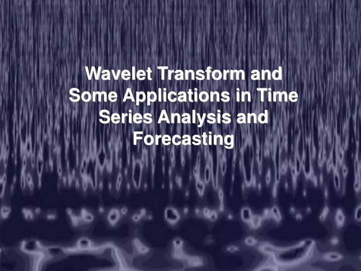 wavelet transform and some applications in time