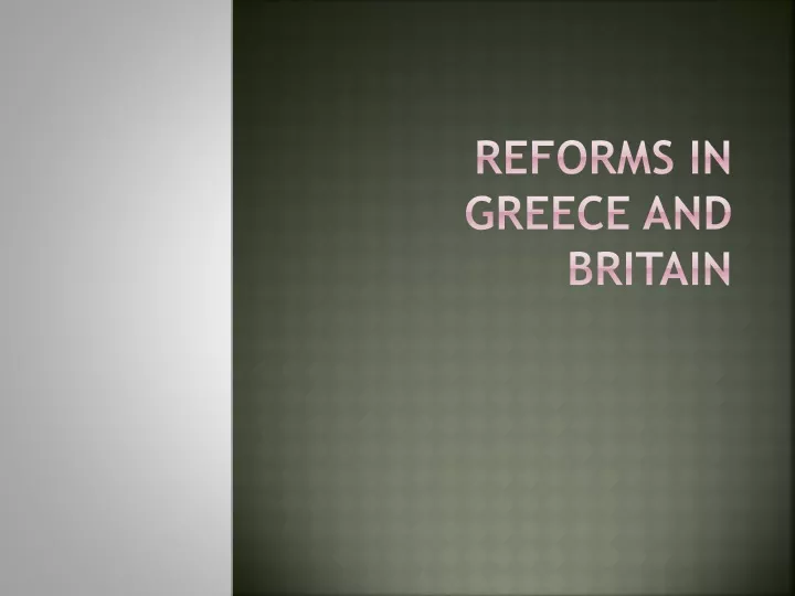 reforms in greece and britain