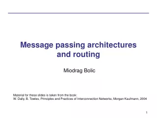 Message passing architectures  and routing