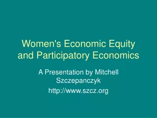 Women's Economic Equity and Participatory Economics