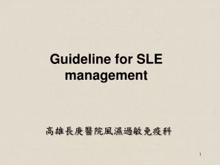 Guideline for SLE management