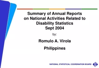 Summary of Annual Reports  on National Activities Related to Disability Statistics Sept 2004 by: