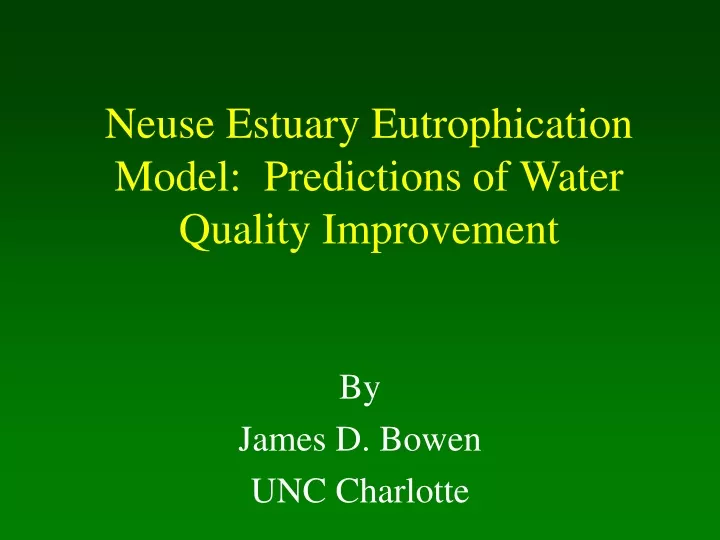 neuse estuary eutrophication model predictions of water quality improvement