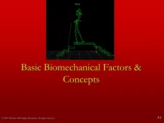 Basic Biomechanical Factors &amp; Concepts