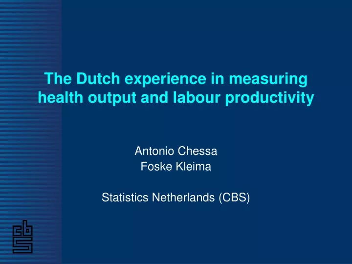 the dutch experience in measuring health output and labour productivity