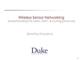 Wireless Sensor Networking (Understanding the radio, MAC, &amp; routing protocols)