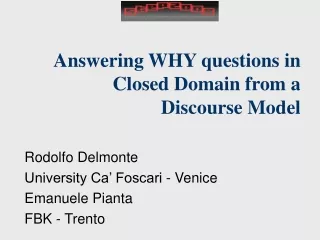 Answering WHY questions in Closed Domain from a Discourse Model