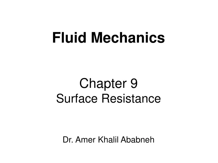 fluid mechanics chapter 9 surface resistance