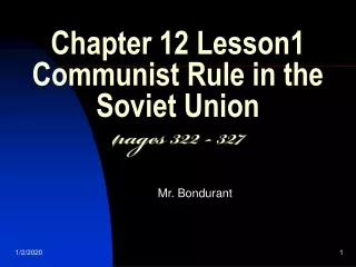 Chapter 12 Lesson1 Communist Rule in the Soviet Union pages 322 - 327