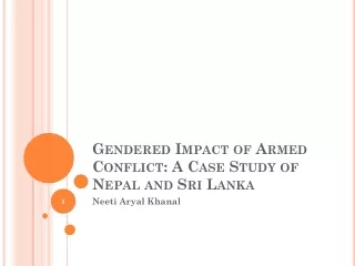 Gendered Impact of Armed Conflict: A Case Study of Nepal and Sri Lanka