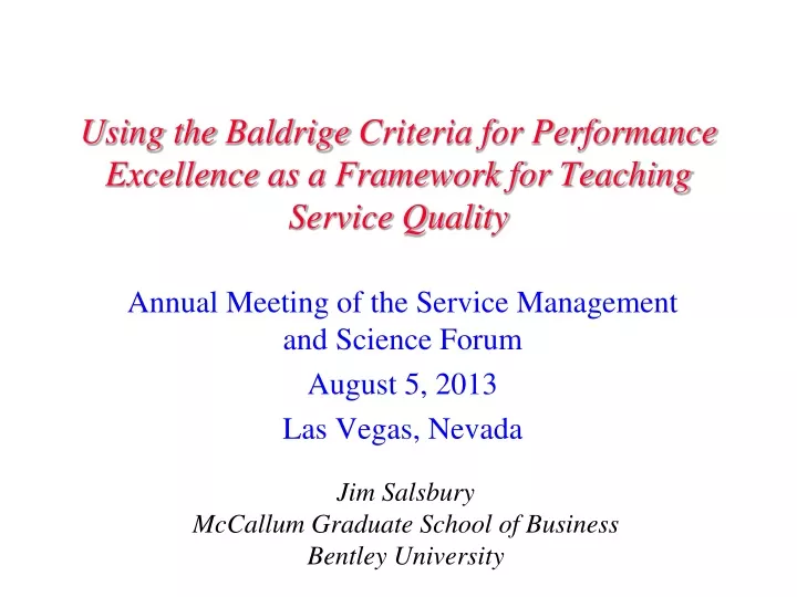 using the baldrige criteria for performance excellence as a framework for teaching service quality