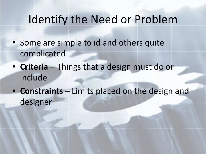 identify the need or problem