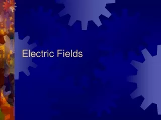 Electric Fields