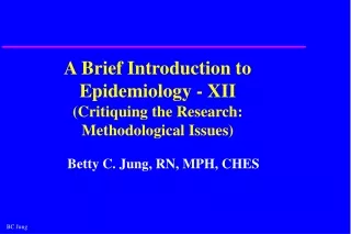 A Brief Introduction to Epidemiology - XII (Critiquing the Research: Methodological Issues)