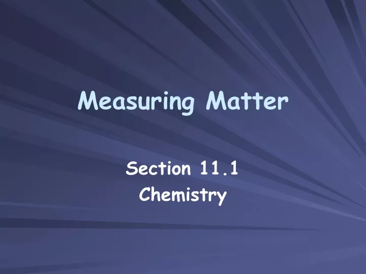measuring matter