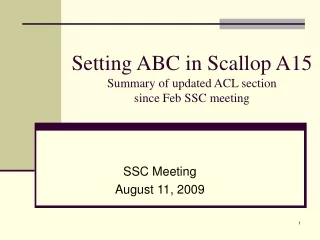 Setting ABC in Scallop A15 Summary of updated ACL section  since Feb SSC meeting