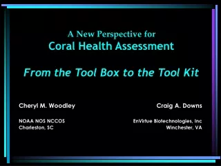 A New Perspective for  Coral Health Assessment  From the Tool Box to the Tool Kit