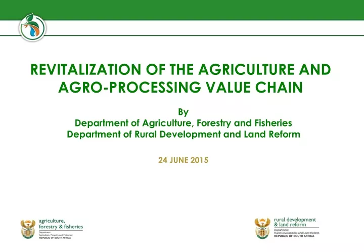 revitalization of the agriculture and agro processing value chain