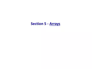 Section 5 -  Arrays
