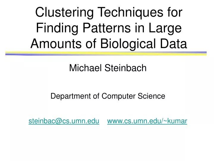 clustering techniques for finding patterns in large amounts of biological data