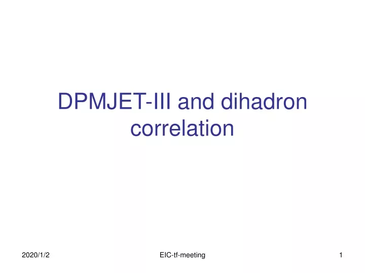 dpmjet iii and dihadron correlation