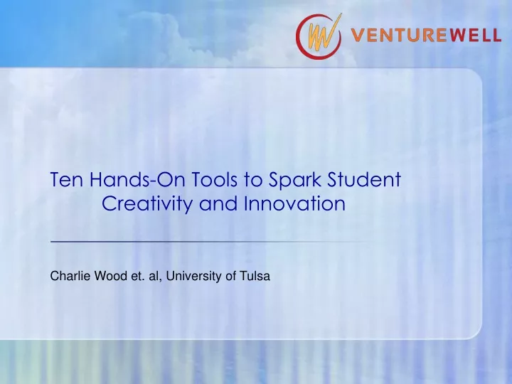 ten hands on tools to spark student creativity and innovation