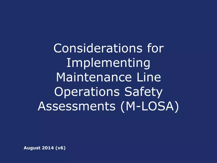 considerations for implementing maintenance line operations safety assessments m losa