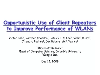 Opportunistic Use of Client Repeaters to Improve Performance of WLANs