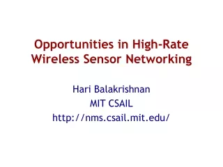 Opportunities in High-Rate  Wireless Sensor Networking