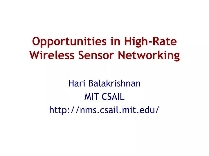 opportunities in high rate wireless sensor networking