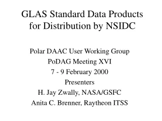 GLAS Standard Data Products for Distribution by NSIDC