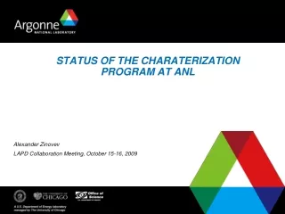 STATUS OF THE CHARATERIZATION PROGRAM AT ANL