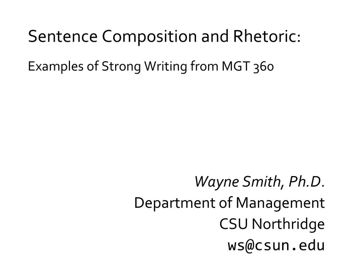 sentence composition and rhetoric examples of strong writing from mgt 360